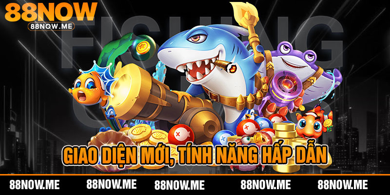 giao diện mới, tính năng hấp dẫn